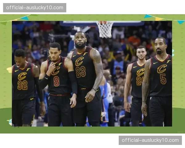 骑士猛龙天王山胜者晋级概率约82%，克利夫兰主场成为救赎窗口